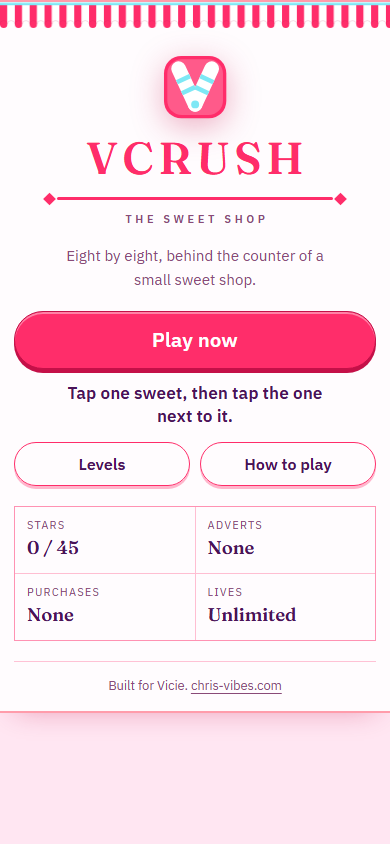 Vcrush title: pink wordmark, Play now, Levels, How to play, and a ledger that reads no adverts and no purchases.